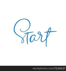 START calligraphy lettering hand drawn word. Vector success people motivation logo. Health fitness text for any sport games. Lifestyle activity concept isolated.. START calligraphy lettering hand drawn word. Vector success people motivation logo. Health fitness text for any sport games. Lifestyle activity concept isolated