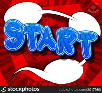 Start. Comic book word text on abstract comics background. Retro pop art style illustration.