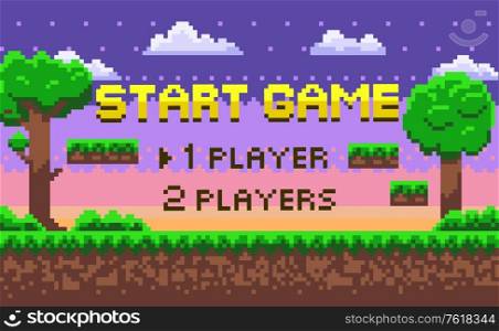 Start game page decoration by trees and bushes, grass and underground view, cloudy sky and steps, 1 player or 2 players choosing, pixel screen vector. Pixelated 8 bit video-game. Pixel Start Game, Green Location, Adventure Vector