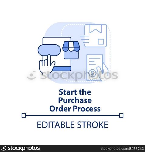 Start purchase order process light blue concept icon. Step for procurement planning abstract idea thin line illustration. Isolated outline drawing. Editable stroke. Arial, Myriad Pro-Bold fonts used. Start purchase order process light blue concept icon
