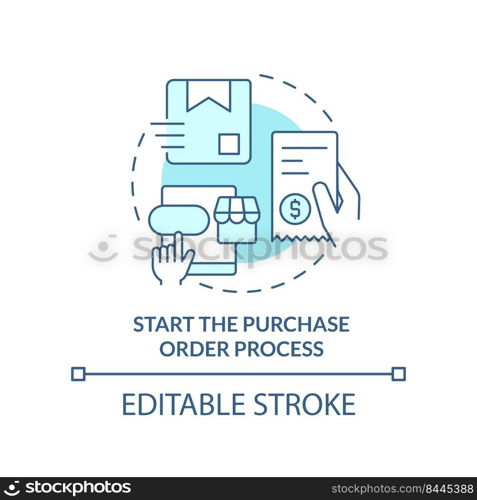 Start purchase order process turquoise concept icon. Step for procurement planning abstract idea thin line illustration. Isolated outline drawing. Editable stroke. Arial, Myriad Pro-Bold fonts used. Start purchase order process turquoise concept icon