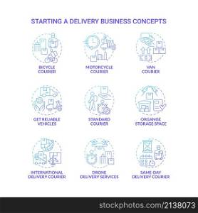 Starting delivery business blue gradient concept icons set. Shipping service idea thin line color illustrations. Isolated outline drawings. Roboto-Medium, Myriad Pro-Bold fonts used. Starting delivery business blue gradient concept icons set