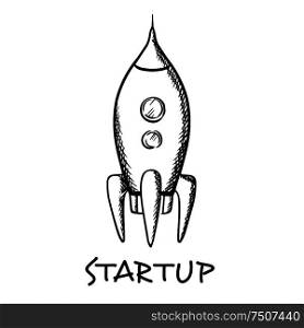 Startup concept with a hand-drawn doodle sketch black and white rocket or spaceship. Startup concept with a spaceship