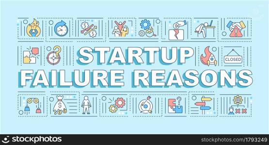 Startup failure reasons word concepts banner. Business challenges. Infographics with linear icons on blue background. Isolated creative typography. Vector outline color illustration with text. Startup failure reasons word concepts banner