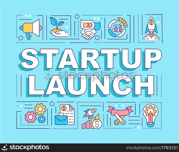 Startup launch word concepts banner. Starting business. Infographics with linear icons on blue background. Isolated creative typography. Vector outline color illustration with text. Startup launch word concepts banner