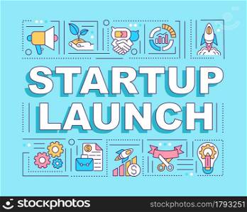 Startup launch word concepts banner. Starting business. Infographics with linear icons on blue background. Isolated creative typography. Vector outline color illustration with text. Startup launch word concepts banner