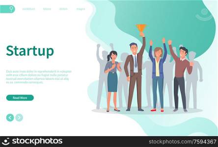 Startup team celebration of business success and excellence vector. People, prize gold cup in hands of leader of start up project, employer with employees, achievement and triumph. Website flat style. Startup People Celebrating Success Website Text