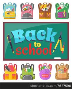 Stationery and backpacks, back to school text, chalkboard and schoolbags vector. Book and pencil, ruler and pen, divider and paintbrush, calculator and scissors. Back to school concept. Flat cartoon. School,Chalkboard and Schoolbags, Stationery Tools