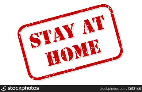 Stay at home concept in red rubber stamp vector isolated on white