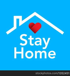 Stay at home. Coronavirus Covid-19, quarantine motivational phrase.