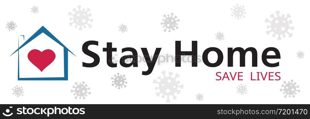 Stay at home coronavirus defensive campaign or measure. Stay home stay safe slogan vector logo isolated on white background.