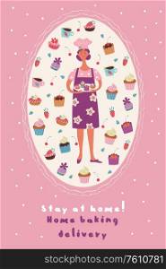Stay at home. Homemade cakes with delivery. Vector illustration. A pretty woman pastry chef and many beautiful and delicious cakes with cream, chocolate and strawberries. Postcard with an oval frame on a light background.. Cute postcard with homemade confectionery, cakes and pies. Female pastry chef with delicious fresh cakes. Stay at home. Home baking delivery. Vector illustration.