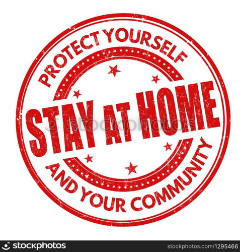 Stay at home sign or stamp on white background, vector illustration