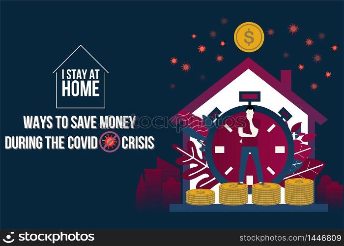 Stay at home.Work from home remotely to prevent spread of COVID-19 using laptop computer in home health concept.Ways to save money during the covid crisis.vector illustration.