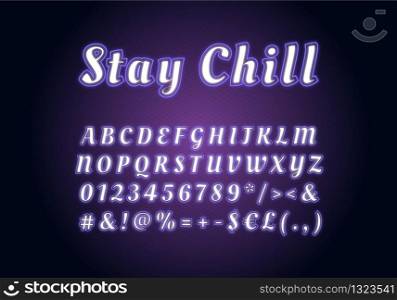 Stay chill neon light font template. White and purple illuminated vector alphabet set. Bright capital letters, numbers and symbols with outer glowing effect. Nightlife typography. Cool typeface design