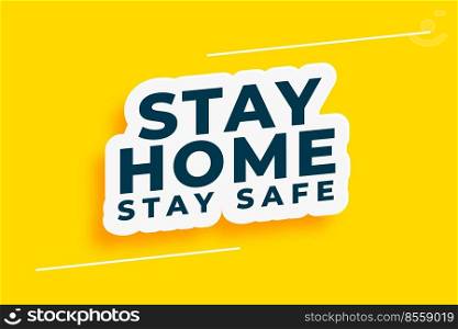 stay home and safe motivational background concept
