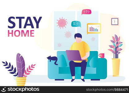 Stay home banner template. Businessman or freelancer work online, telework. Quarantine or self-isolation. Health care concept. Fears of getting coronavirus. Global viral pandemic. Vector illustration