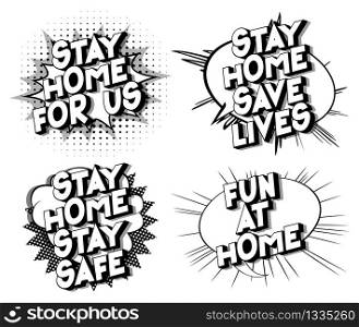 Stay Home - Collection of vector illustrated comic book style phrases on white background.