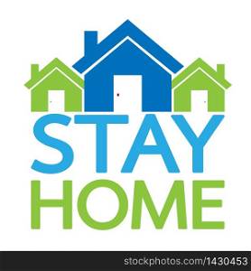 Stay home quote text Coronavirus COVID 19 protection