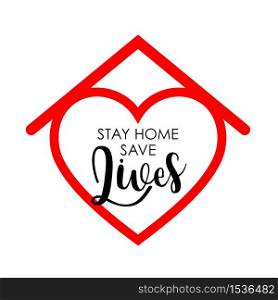 Stay home, save lives concept icon. Coronavirus, quarantine symbol. Stay at home to reduce risk of infection and spreading the virus. Vector illustration.