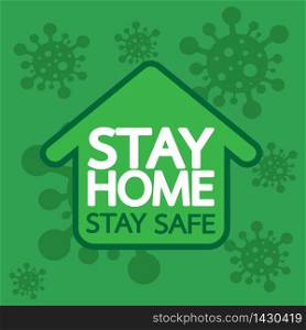 Stay home stay safe quote vector illustration Coronavirus Covid-19 awareness