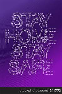 Stay Home Stay Safe sign with abstract striped letters. Vector graphic illustration.