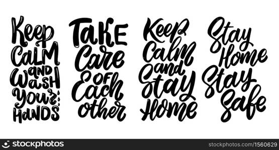 Stay home stay safe, take care of each other. Set of lettering phrases on white background. Anti coronavirus pandemic rules. Design element for poster, card, banner, flyer. Vector illustration