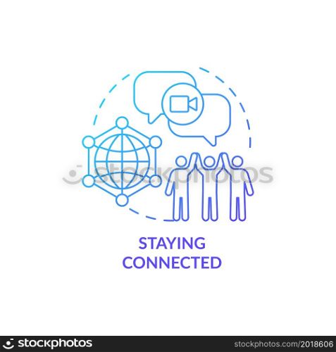 Staying connected blue gradient concept icon. Things to consider when moving abstract idea thin line illustration. Communicate with family online. Vector isolated outline color drawing. Staying connected blue gradient concept icon