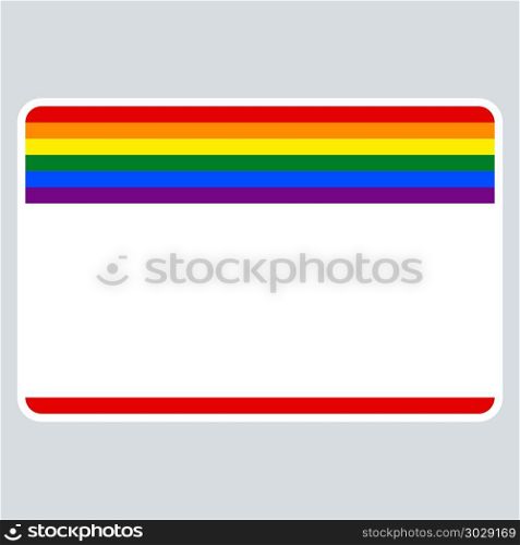 Sticker Name Tag LGBT Rainbow Flag. Use it in all your designs. Blank name tag sticker without HELLO my name is rectangular badge painted in the colors of the LGBT movement rainbow flag. Quick recolorable element in vector illustration