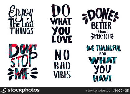 Sticker quotes isolated. Motivational handwritten lettering collection. Inspirational poster template with text. Vector color illustration.