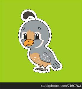 Sticker with contour. Quail bird. Cartoon character. Colorful vector illustration. Isolated on color background. Template for your design.
