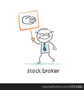 Stock broker holding a sign with his hand