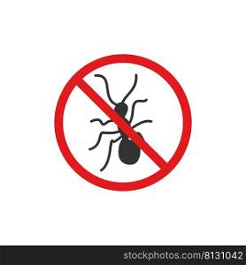 Stop ant with ban icon. Anti insect pest illustration symbol. Sign pesticide vector.