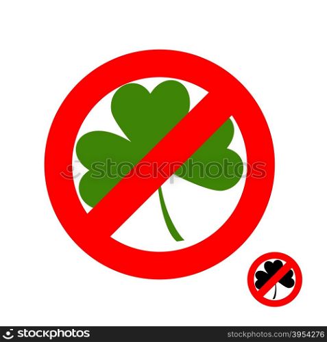 Stop clover. It is forbidden to have green lever. Frozen sheet. Emblem against Shamrock. Red forbidding character. Ban for plant on St. Patrick&rsquo;s day&#xA;