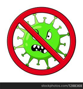 Stop corona virus sign. 2019-nCoV crossed out with red STOP symbol. COVID-19, 2019-nCoV, Stop coronavirus concept. Vector illustration isolated on white background.