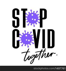 Stop Coronavirus 2019-nCov, covid-19 together motivational phrase on square banner.