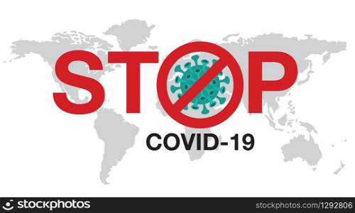 Stop Coronavirus, covid - 19 , China, Wuhan, Danger, vector Illustration.World Health Organization WHO introduced new official name for Coronavirus disease named COVID-19.