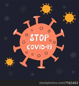 Stop covid-19 poster with virus shape. Vector illustration. Stop covid-19 poster, card with virus shape