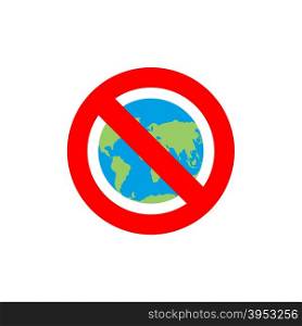 Stop Earth. Forbidden World Atlas. Frozen World Atlas. Red forbidden sign. Ban Earth. There are no inhabitants of Earth&#xA;