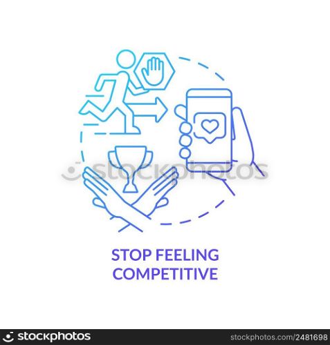 Stop feeling competitive blue gradient concept icon. In pursuit of popularity. Social media detox abstract idea thin line illustration. Isolated outline drawing. Myriad Pro-Bold font used. Stop feeling competitive blue gradient concept icon