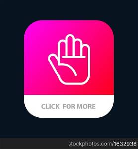 Stop, Hand Mobile App Button. Android and IOS Line Version