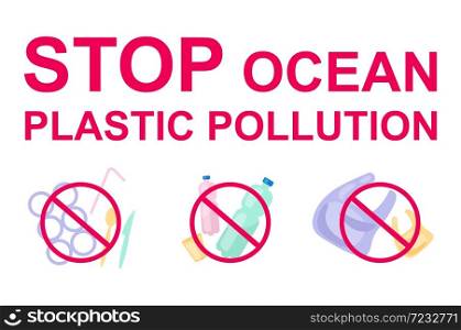 Stop plastic pollution in ocean flat concept icons set. Ecology protection. Waste reduce and refuse. No plastic stickers, cliparts pack. Isolated cartoon illustrations on white background. Stop plastic pollution in ocean flat concept icons set