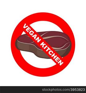 Stop signs. Kitchen excludes meat. Vegetable dishes. Vector illustration. Strikethrough piece of meat steak. Vegetarian kitchen logo and emblem