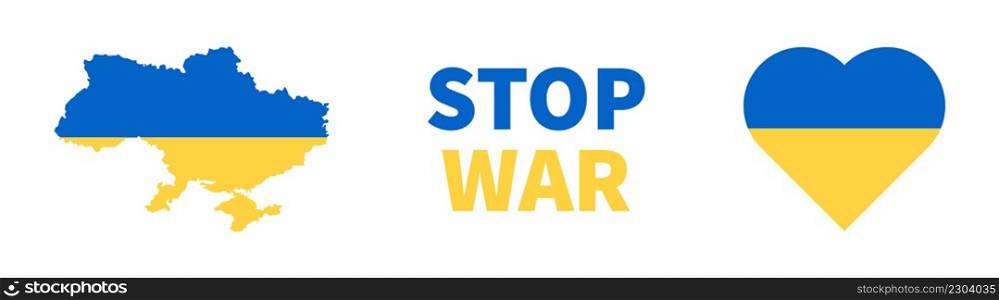 Stop war. Ukraine. No war in Ukraine. Love Ukraine. Vector illustration.