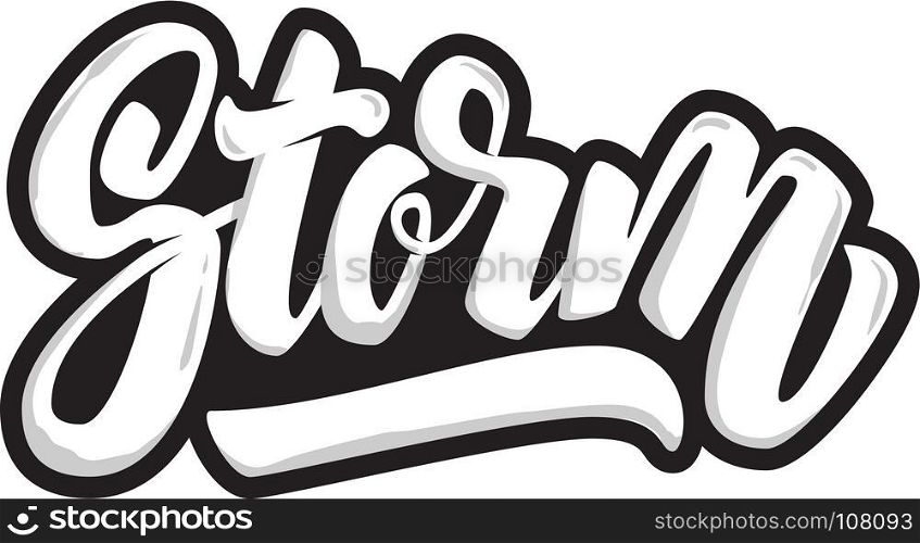 Storm. Lettering quote isolated on white background. Design element for poster, t shirt. Vector illustration