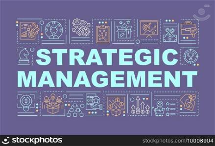 Strategic management word concepts banner. Achieving goal. Infographics with linear icons on dark blue background. Resources of organization. Isolated typography. Vector outline RGB color illustration. Strategic management word concepts banner