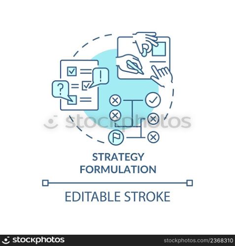 Strategy formulation turquoise concept icon. Plan implementation. Social planning abstract idea thin line illustration. Isolated outline drawing. Editable stroke. Arial, Myriad Pro-Bold fonts used. Strategy formulation turquoise concept icon