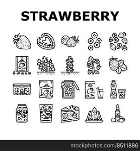 Strawberry Freshness Ripe Berry Icons Set Vector. Natural Plant Growing In Garden Or On Flower Bed, Organic Raw Strawberry And Dessert, Delicious Ingredient For Pie Jelly Black Contour Illustrations. Strawberry Freshness Ripe Berry Icons Set Vector