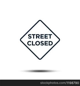 Street Closed Sign Icon Vector Illustration EPS 10
