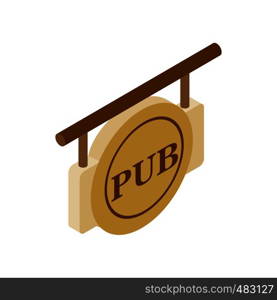 Street signboard of pub isometric 3d icon on white background. Street signboard of pub isometric 3d icon